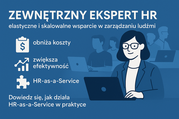 Zewnętrzny Ekspert HR – elastyczne wsparcie dla firm IT i MŚP